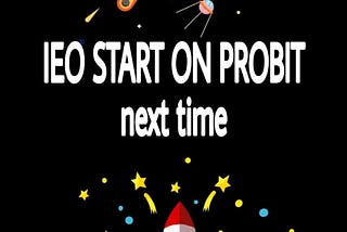 IEO START ON PROBIT NEXT TIME