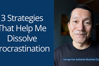 Not doing the things you “should” do? How to dissolve procrastination…
