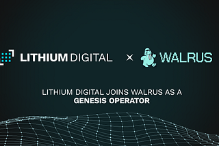 Lithium Digital Joins Walrus Protocol as a Genesis Operator