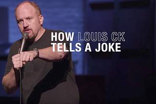 How Louie C.K. Tells a Joke