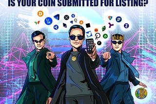 Vitalik Buterin, Elon Musk and Changpeng Zhao are pointing towards the reader and asking: “IS YOUR COIN SUBMITTED FOR LISTING” (on wallet.app)