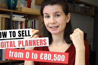 Digital Planners from 0 to €80,500 → Tips on how to sell digital planners on Etsy