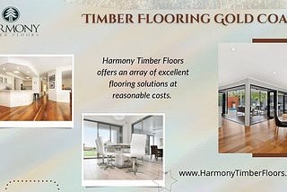 Enhance Your Home with Timber Floors Gold Coast — Harmony Timber Floors Offers the Best Prices