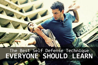 The Best Self Defense Technique Everyone Should Learn