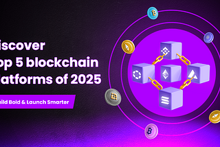 Top 5 Power-Packed Blockchains To Develop Crypto Exchanges In 2025