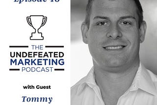 Marketing Your Business in a Down Economy with Tommy Mello