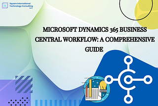 blog image representing microsoft dynamics 365 business central workflow