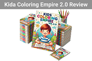 Kida Coloring Empire 2.0 Review: Transform Coloring Pages Into Profits!