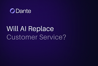 Will AI Replace Customer Service?