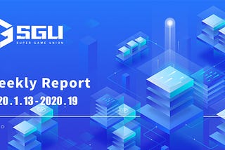 SGU Weekly Report 2020.0113~0119