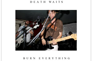 Death Waits album Burn Everything