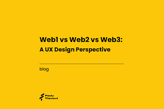 Web1 vs Web2 vs Web3: A UX Design Perspective