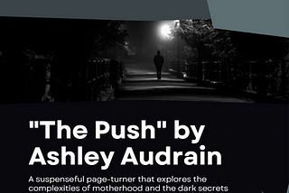 Book Summary for Ashley Audrain’s “The Push”