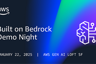 Built on Bedrock Demo Night