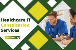 Healthcare IT Consultation Services
