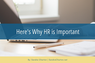 Here’s Why HR is Important