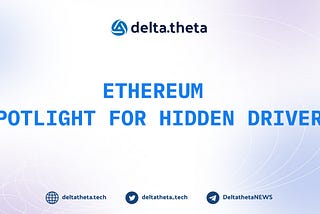 Ethereum — spotlight for hidden drivers