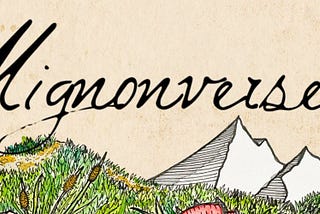 The Mignonverse — The Birth of an Idea