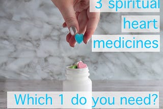 Is your heart lonely, afraid, and aching? Try these 3 heart medicines