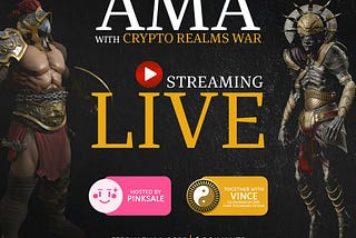 The 1st Ask Me Anything session for Crypto Realms War