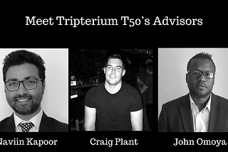 Meet Tripterium T50’s Advisors!