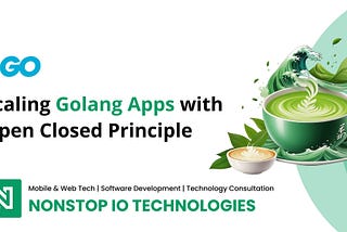 Scaling Golang apps with Open-Closed Principle
