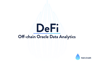 Rain.credit Off-Chain Analytics Aggregation Oracle: The White Paper