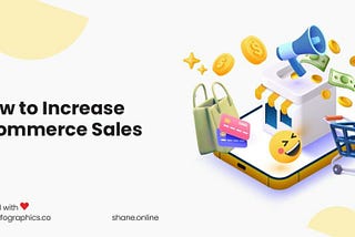 8 of the Most Effective Ways to Increase Ecommerce Sales