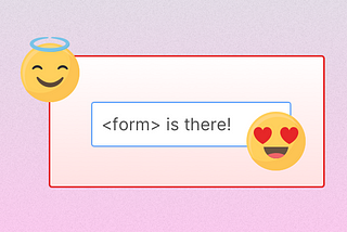 If there is an input, there should be a form