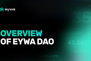 Overview of EYWA DAO