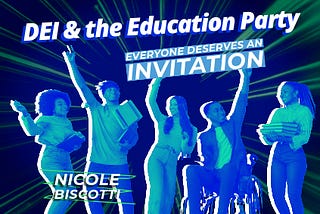 DEI & the Education Party