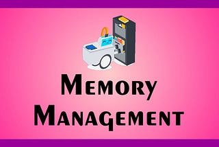 Memory Management in Computer Architecture