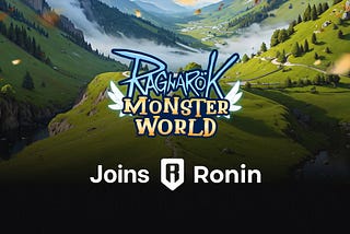 Ragnarok: Monster World Gets Ready to Launch on Ronin