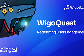WigoQuest: Redefining User Engagement in DeFi