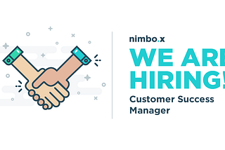 We’re looking for a Customer Success Manager