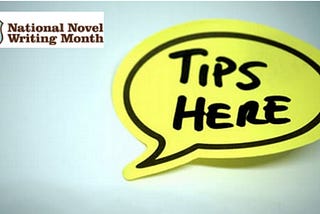 National Novel Writing Month Tips Here