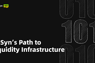 DeSyn 101 | The Road from Asset Management to Liquidity Infrastructure