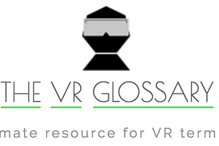 What is the VR Glossary?