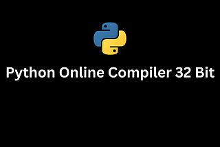 Python Online Compiler 32 Bit