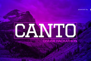 Announcing the Canto Online Hackathon, powered by Encode Club — Register now!