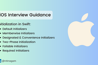 iOS Interview Guide: Swift Initializers