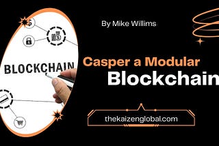 What Makes Casper a Modular Blockchain?