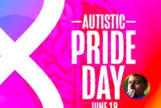 How is autistic pride a journey and is still a work in process?