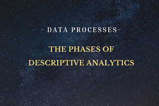 Phases of Descriptive Analysis