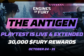 Engines of Fury Play-Test: THE ANTIGEN