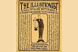 The Illusionist — Jacques Tati’s Last Gasp