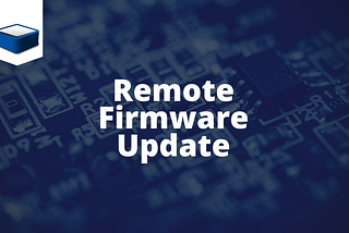 UpdateHub — Solution for Remote Firmware Updates