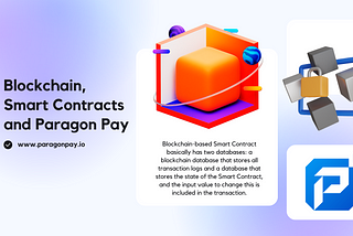 Blockchain, Smart Contracts and Paragon Pay