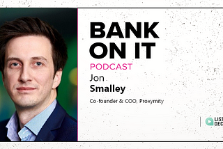 Episode 604 Jon Smalley from Proxymity