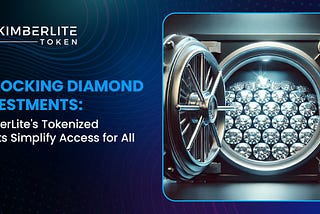 Unlocking Diamond Investments: KimberLite’s Tokenized Assets Simplify Access for All